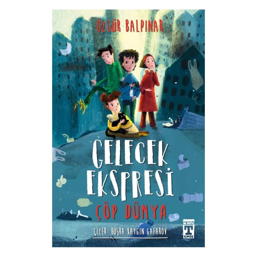 GELECEK EKSPRESİ - ÇÖP DÜNYA Çocuk Kitapları Uzmanı - Children's Books Expert