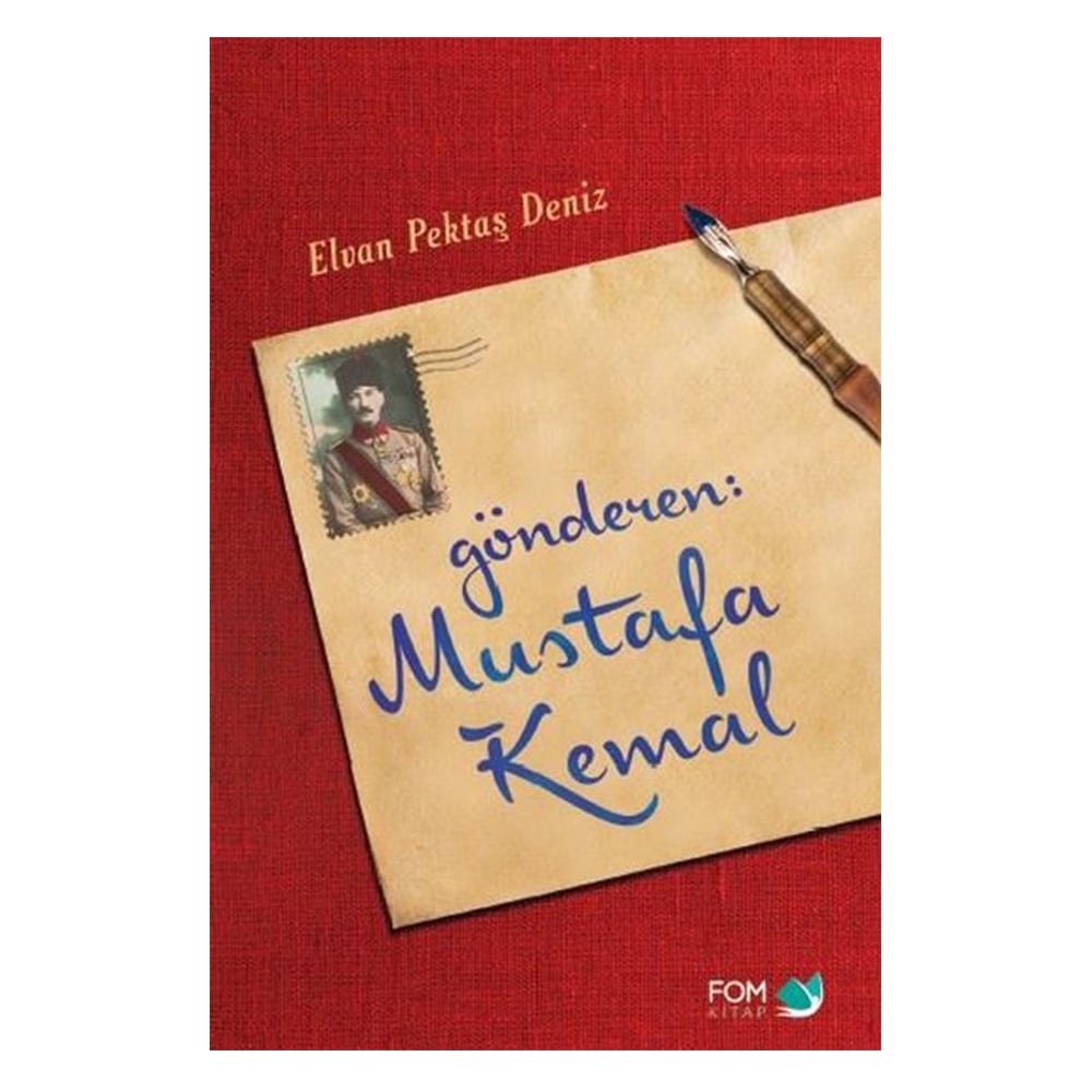 GÖNDEREN: MUSTAFA KEMAL
