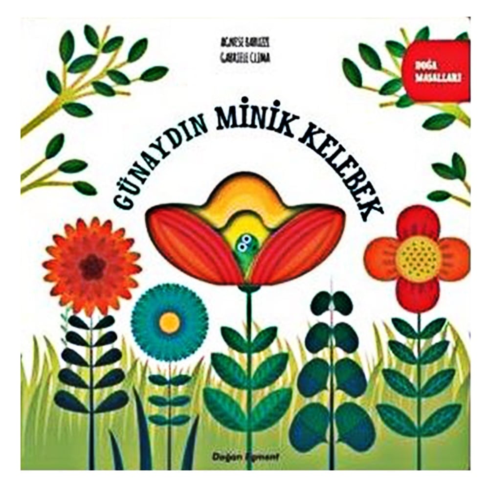 GÜNAYDIN MİNİK KELEBEK-DOĞA MASALLARI Çocuk Kitapları Uzmanı - Children's Books Expert