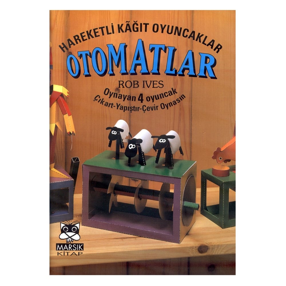 HAREKETLİ OYUNCAKLAR OTOMATLAR-OYNAYAN 4 OYUNCAK ÇIKART-YAPIŞTIR-ÇEVİR OYNASIN Çocuk Kitapları Uzmanı - Children's Books Expert
