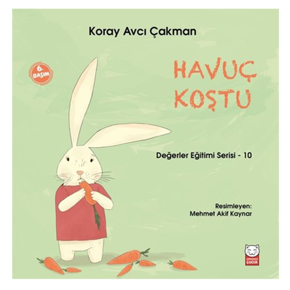 HAVUÇ KOŞTU - DEĞERLER EĞİTİMİ SERİSİ 10 Çocuk Kitapları Uzmanı - Children's Books Expert