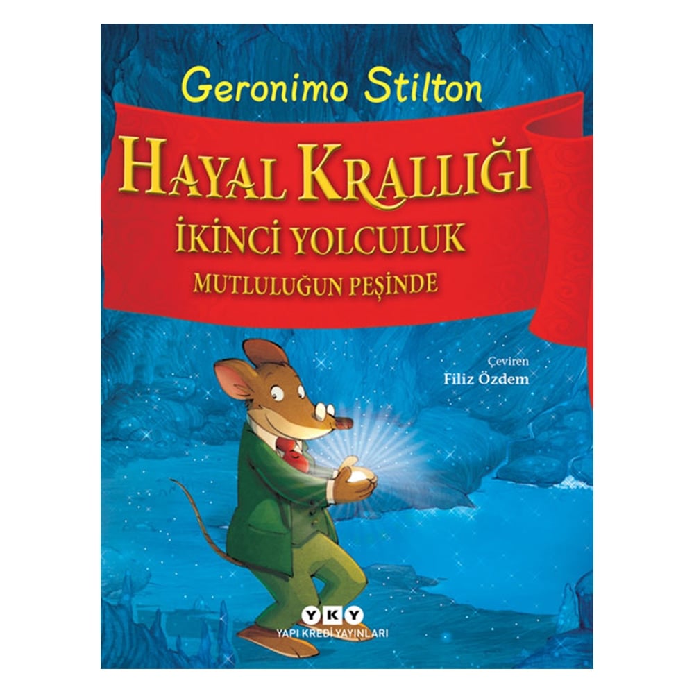 HAYAL KRALLIĞI İKİNCİ YOLCULUK MUTLULUĞUN PEŞİNDE Çocuk Kitapları Uzmanı - Children's Books Expert