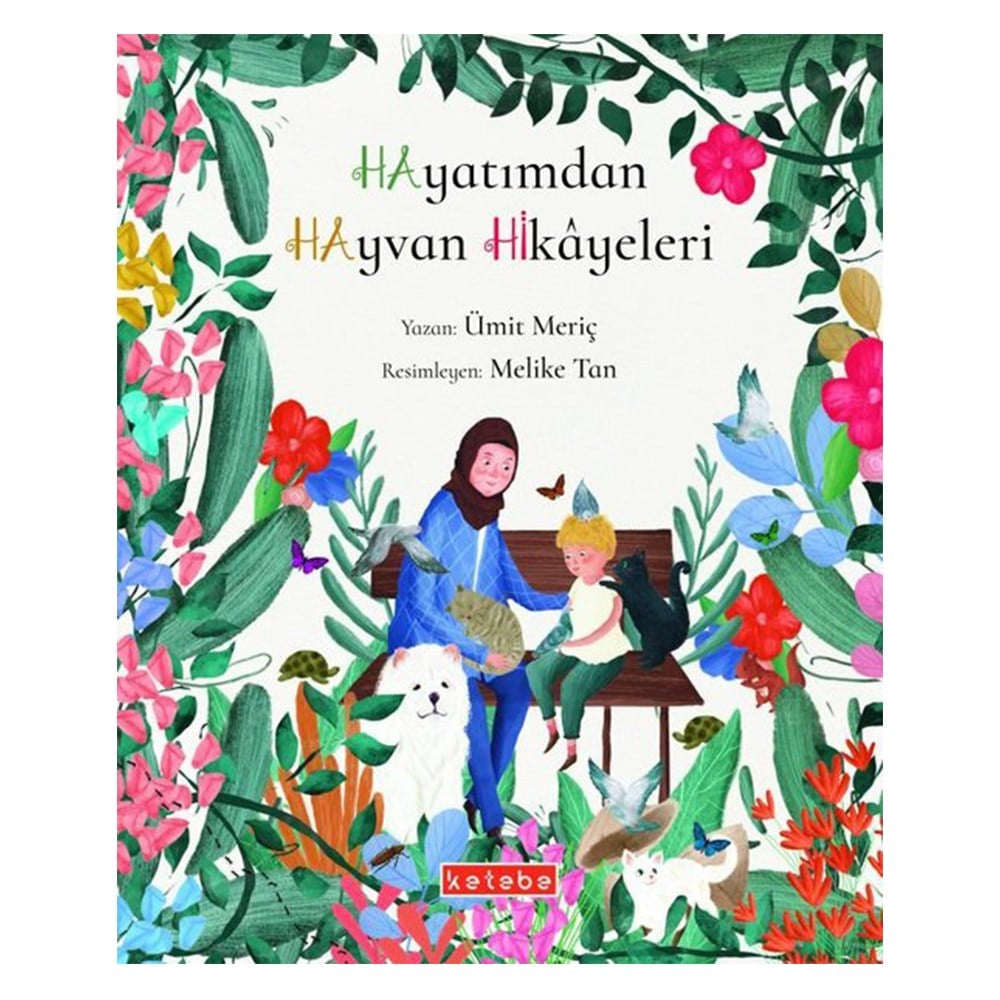 HAYATIMDAN HAYVAN HİKAYELERİ Çocuk Kitapları Uzmanı - Children's Books Expert