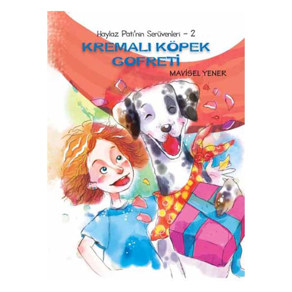 HAYLAZ PATİ NİN SERÜVENLERİ 2 - KREMALI KÖPEK GOFR Çocuk Kitapları Uzmanı - Children's Books Expert