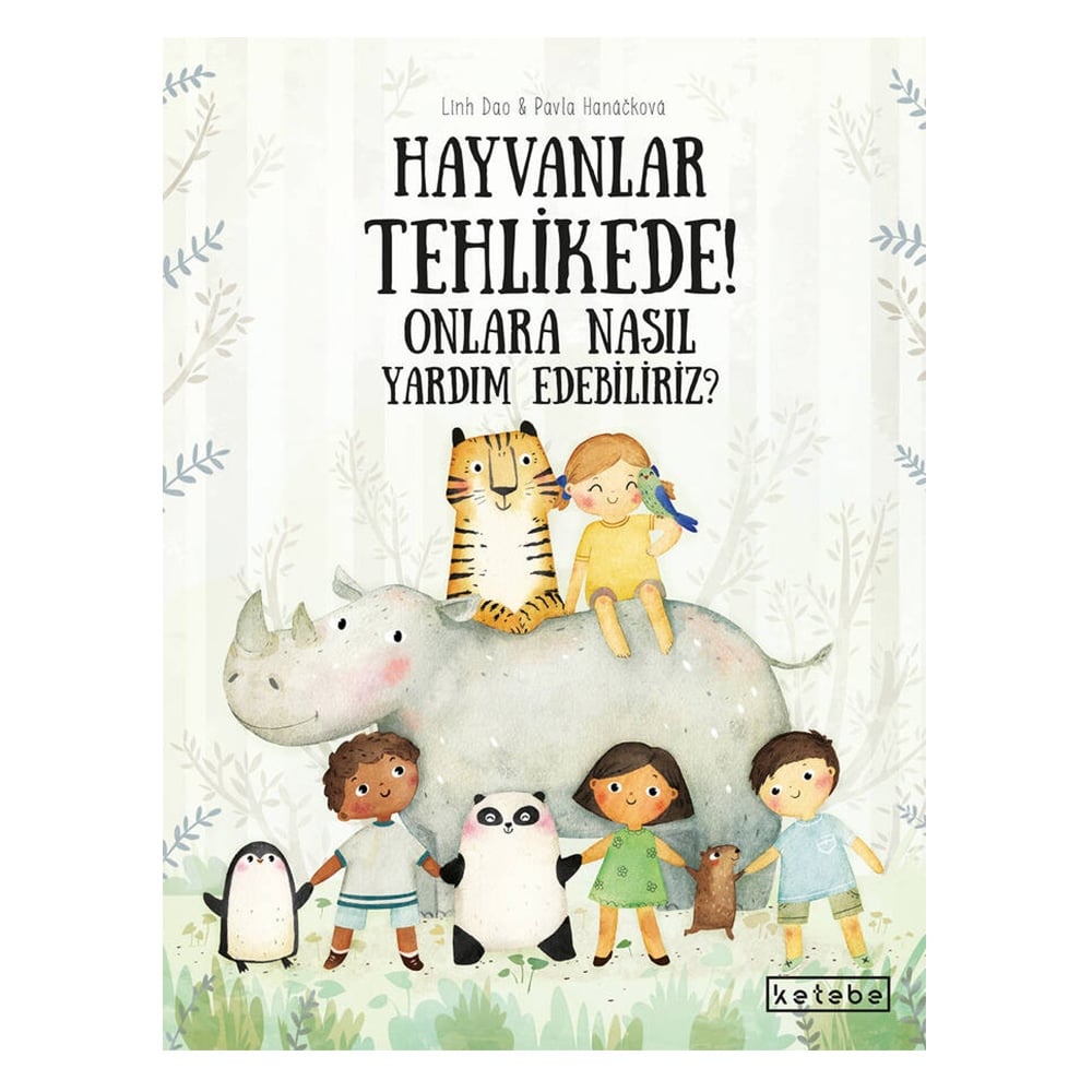 HAYVANLAR TEHLİKEDE! ONLARA NASIL YARDIM EDEBİLİRİZ? Çocuk Kitapları Uzmanı - Children's Books Expert
