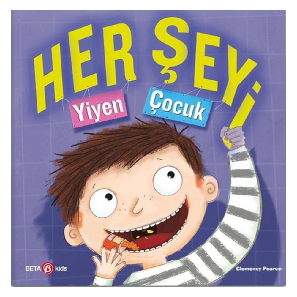 HER ŞEYİ YİYEN ÇOCUK Çocuk Kitapları Uzmanı - Children's Books Expert