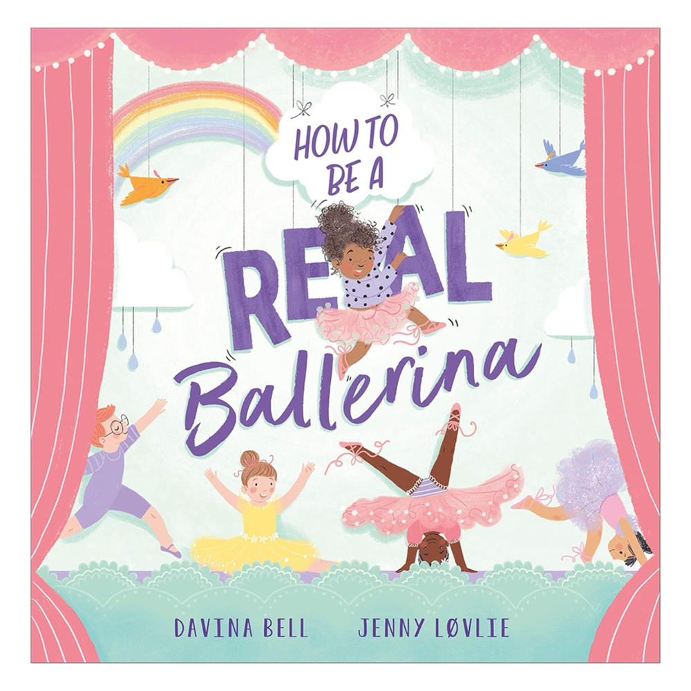 How to be a Real Ballerina Çocuk Kitapları Uzmanı - Children's Books Expert