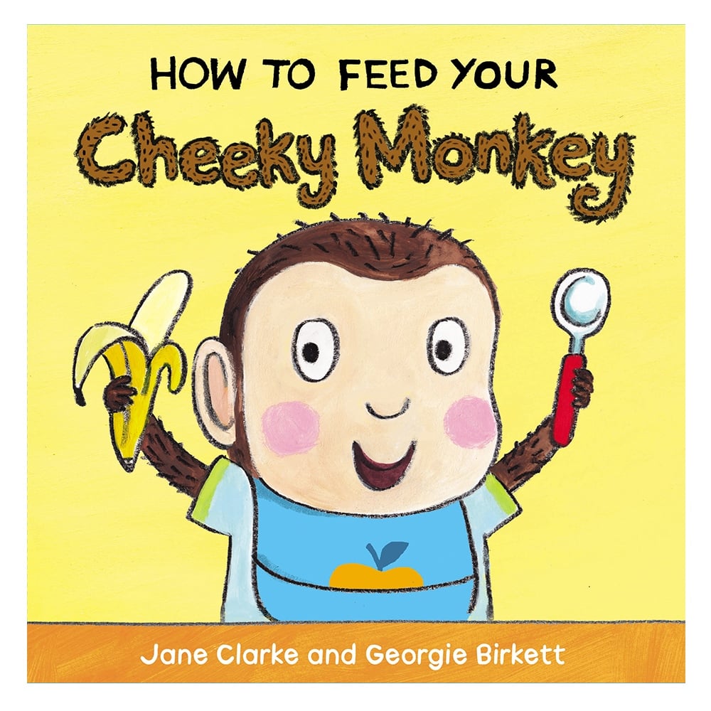 HOW TO FEED YOUR CHEEKY MONKEY Çocuk Kitapları Uzmanı - Children's Books Expert