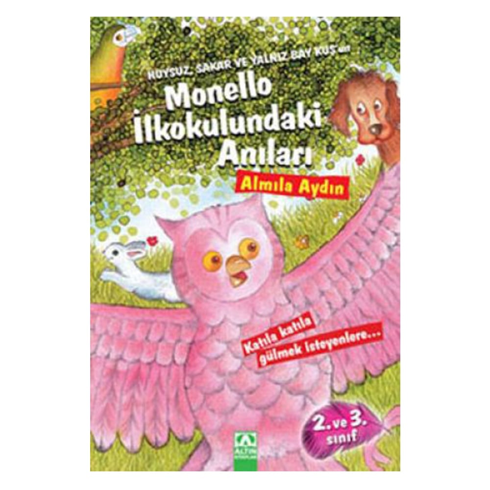 HUYSUZ, SAKAR VE YALNIZ BAY KUŞ UN MONELLO İLKOKUL Çocuk Kitapları Uzmanı - Children's Books Expert