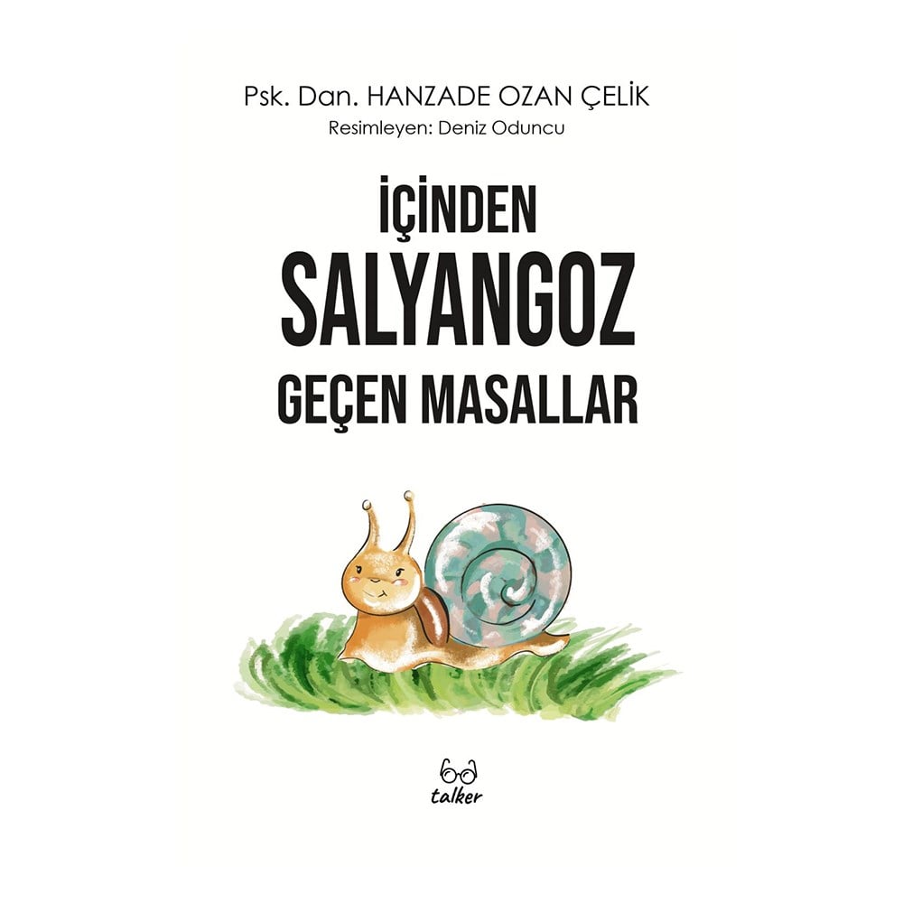 İÇİNDEN SALYANGOZ GEÇEN MASALLAR Çocuk Kitapları Uzmanı - Children's Books Expert