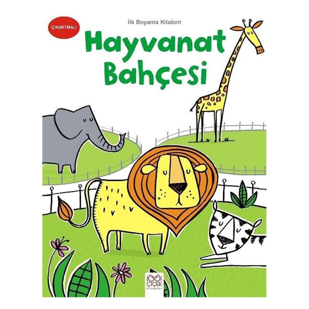 İLK BOYAMA KİTABIM - HAYVANAT BAHÇESİ