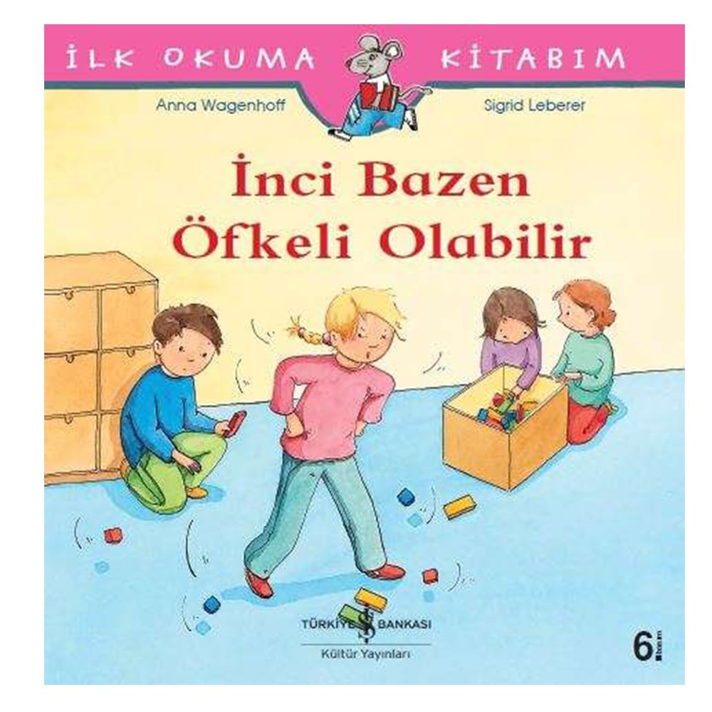 İNCİ BAZEN ÖFKELİ OLABİLİR - İLK OKUMA KİTABIM Çocuk Kitapları Uzmanı - Children's Books Expert