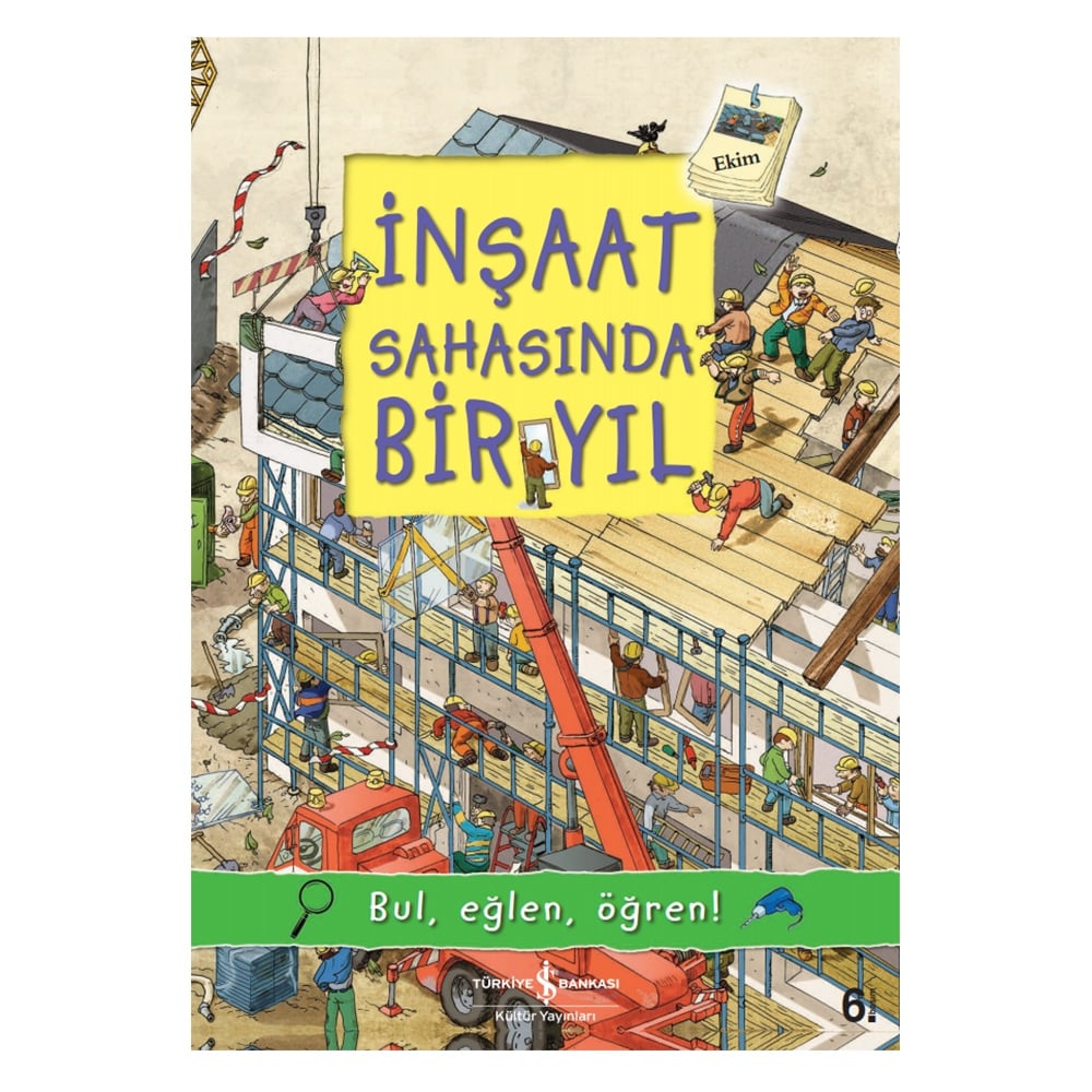 İNŞAAT SAHASINDA BİR YIL