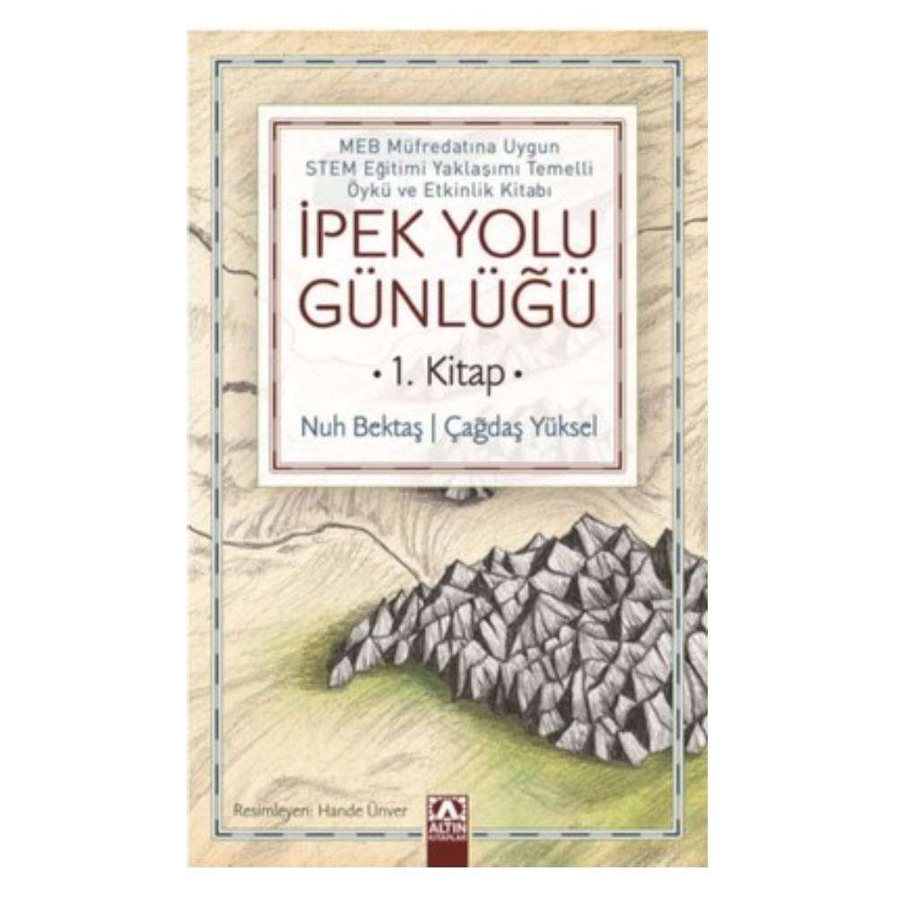 İPEK YOLU GÜNLÜĞÜ 1. KİTAP Çocuk Kitapları Uzmanı - Children's Books Expert
