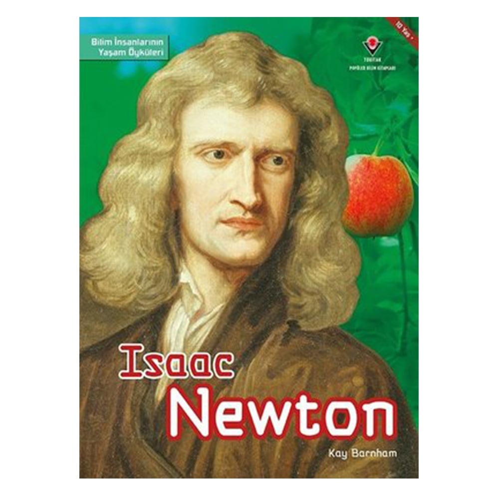 ISAAC NEWTON - BİLİM İNSANLARININ YAŞAM ÖYKÜLERİ Çocuk Kitapları Uzmanı - Children's Books Expert