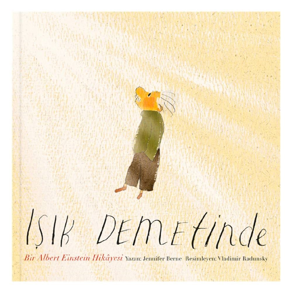 IŞIK DEMETİNDE - BİR ALBERT EINSTEIN HİKAYESİ Çocuk Kitapları Uzmanı - Children's Books Expert