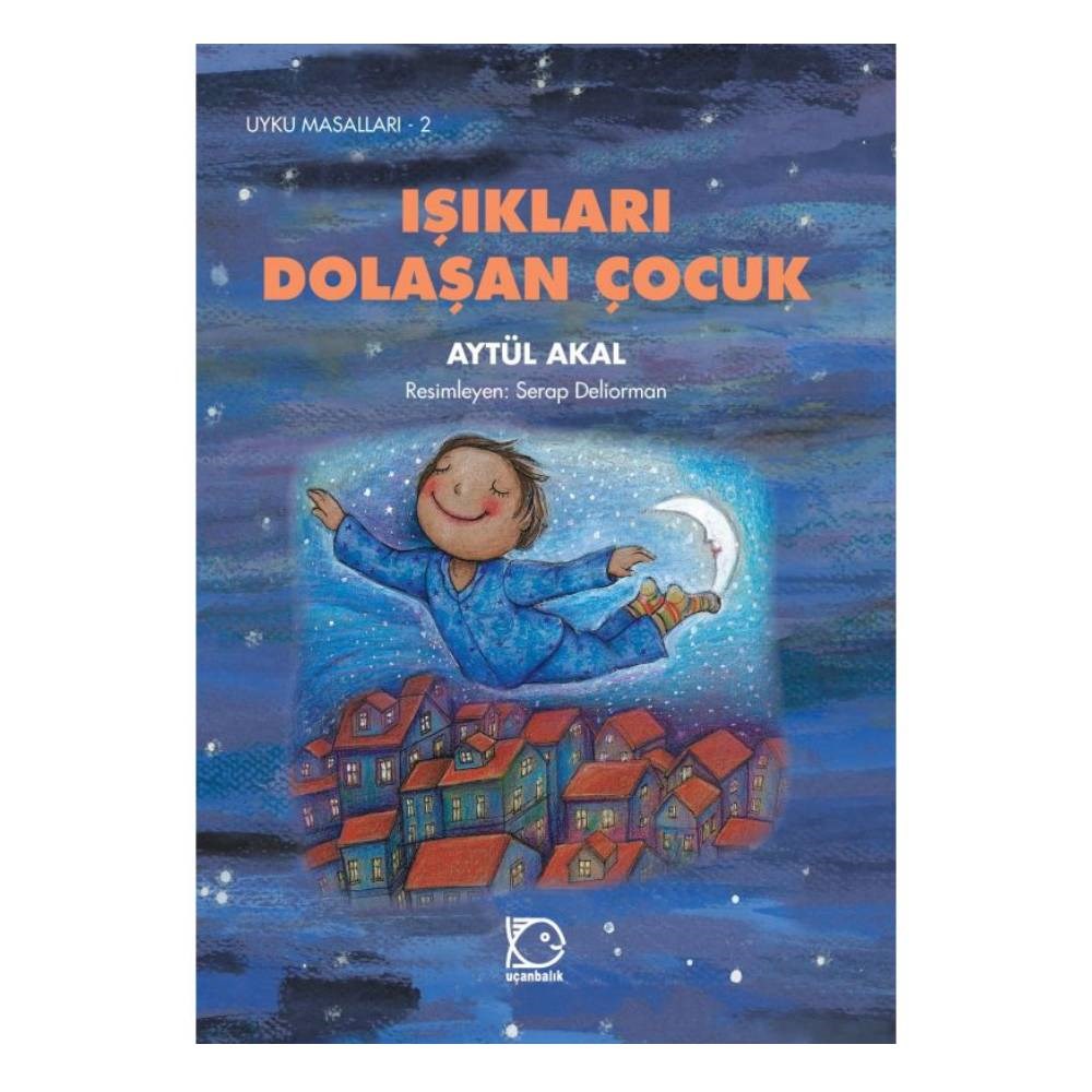 IŞIKLARI DOLAŞAN COÇUK Çocuk Kitapları Uzmanı - Children's Books Expert