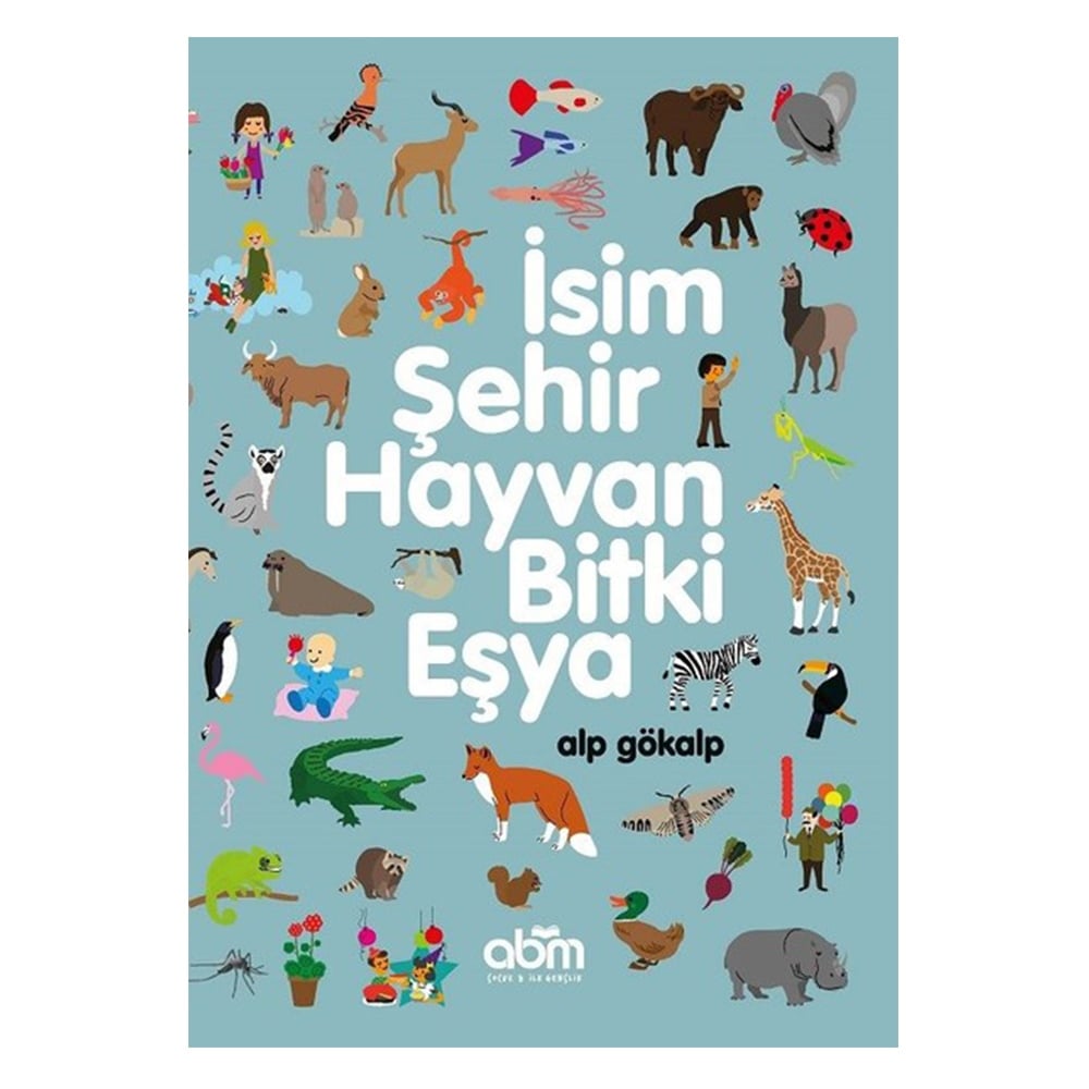 İSİM ŞEHİR HAYVAN BİTKİ EŞYA Çocuk Kitapları Uzmanı - Children's Books Expert