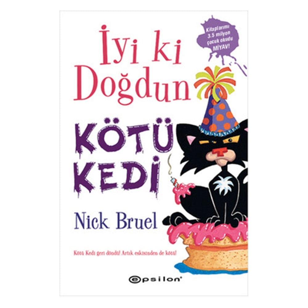 İYİ Kİ DOĞDUN KÖTÜ KEDİ 2 Çocuk Kitapları Uzmanı - Children's Books Expert