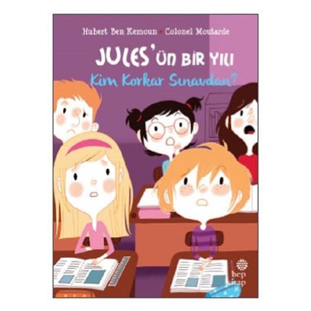 JULES ÜN BİR YILI - KİM KORKAR SINAVDAN? Çocuk Kitapları Uzmanı - Children's Books Expert