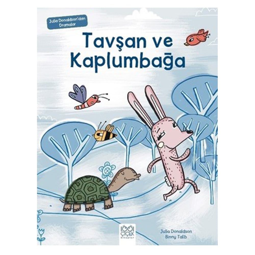 JULIA DONALDSON'DAN DRAMALAR - TAVŞAN VE KAPLUMBAĞA Çocuk Kitapları Uzmanı - Children's Books Expert