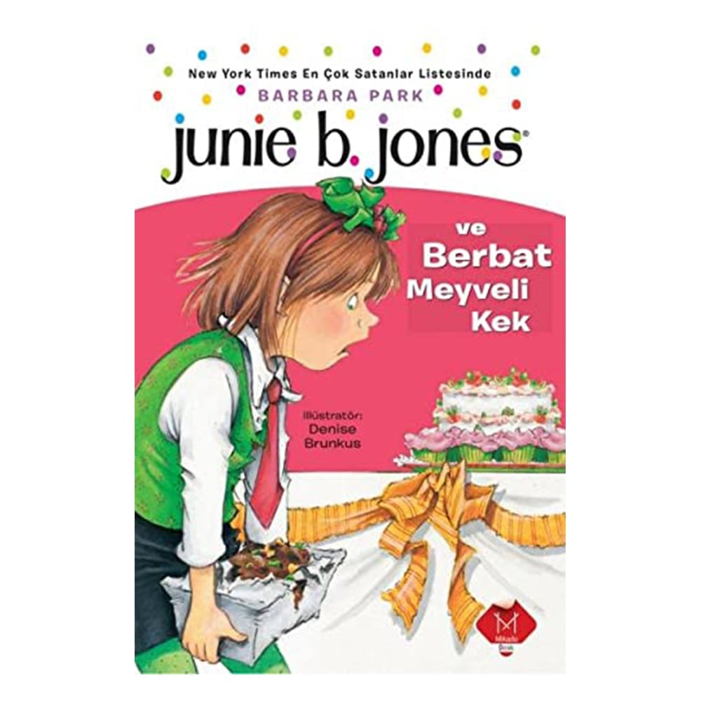 JUNIE B.JONES VE BERBAT MEYVELİ KEK Çocuk Kitapları Uzmanı - Children's Books Expert