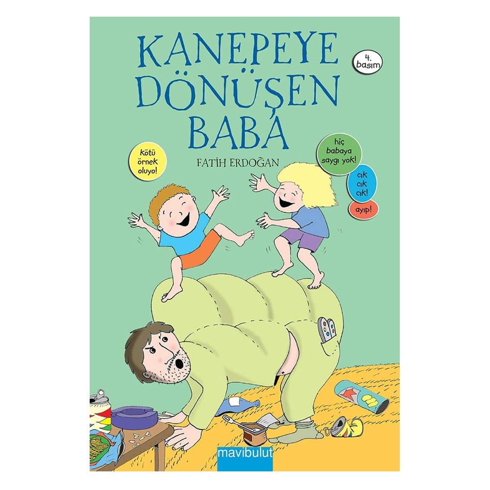 KANEPEYE DÖNÜŞEN BABA