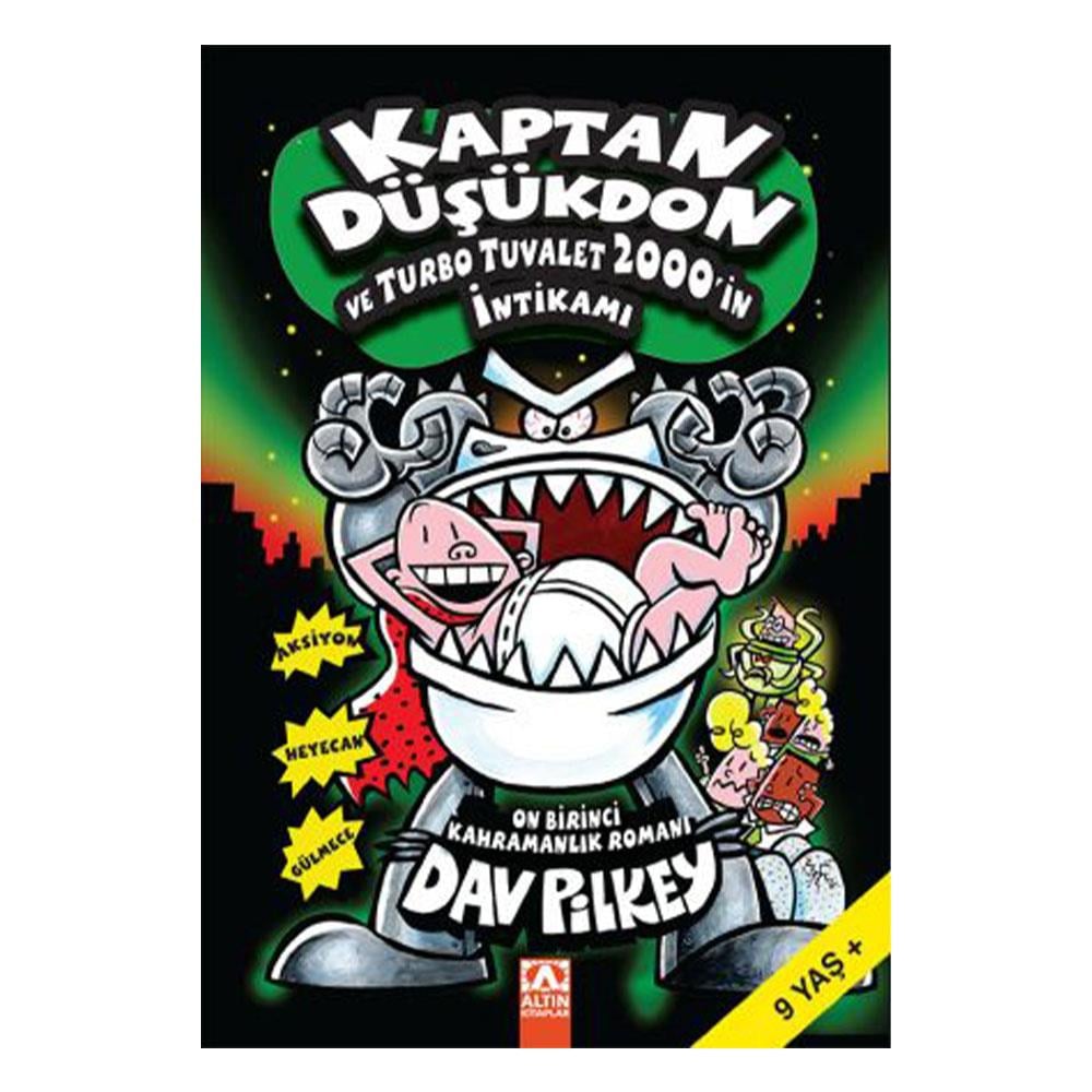 Kaptan Düşükdon 11 - Turbo Tuvalet 2000 İn İntikam Çocuk Kitapları Uzmanı - Children's Books Expert