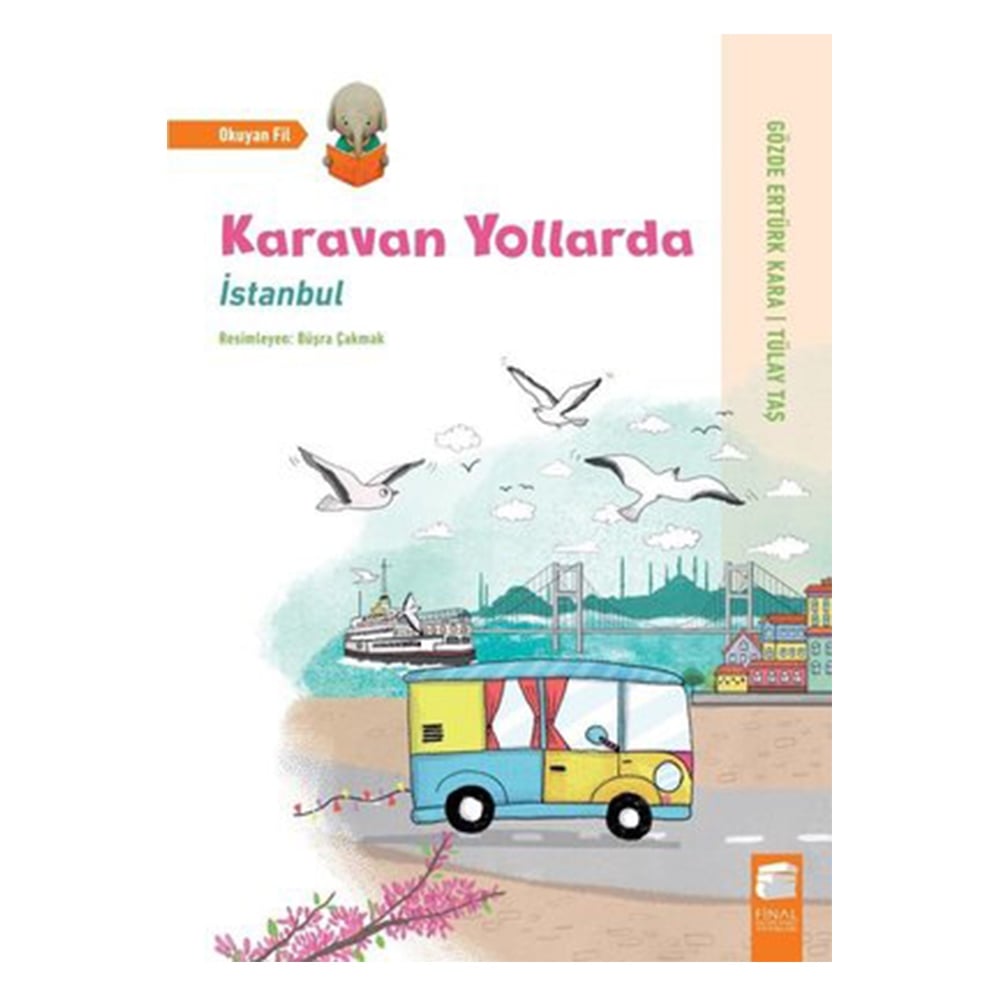 KARAVAN YOLLARDA - İSTANBUL Çocuk Kitapları Uzmanı - Children's Books Expert