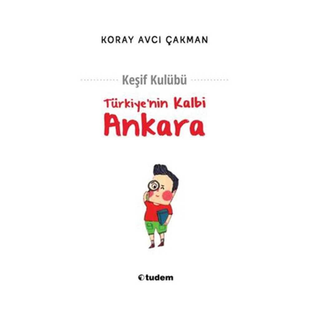 KEŞİF KULÜBÜ - TÜRKİYE'NİN KALBİ ANKARA Çocuk Kitapları Uzmanı - Children's Books Expert