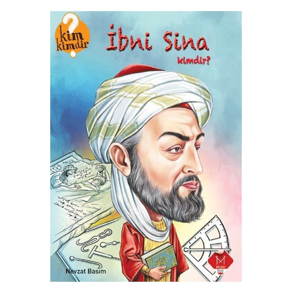 KİM KİMDİR SERİSİ-İBNİ SİNA KİMDİR Çocuk Kitapları Uzmanı - Children's Books Expert