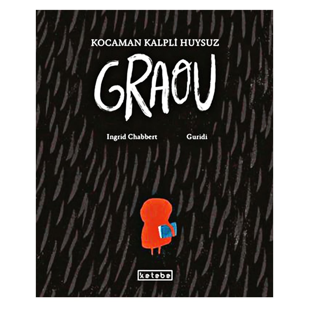 KOCAMAN KALPLİ HUYSUZ GRAOU Çocuk Kitapları Uzmanı - Children's Books Expert