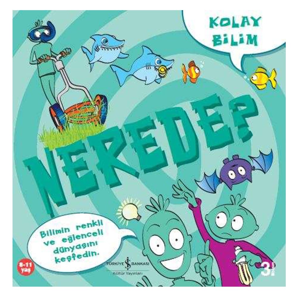 KOLAY BİLİM NEREDE?