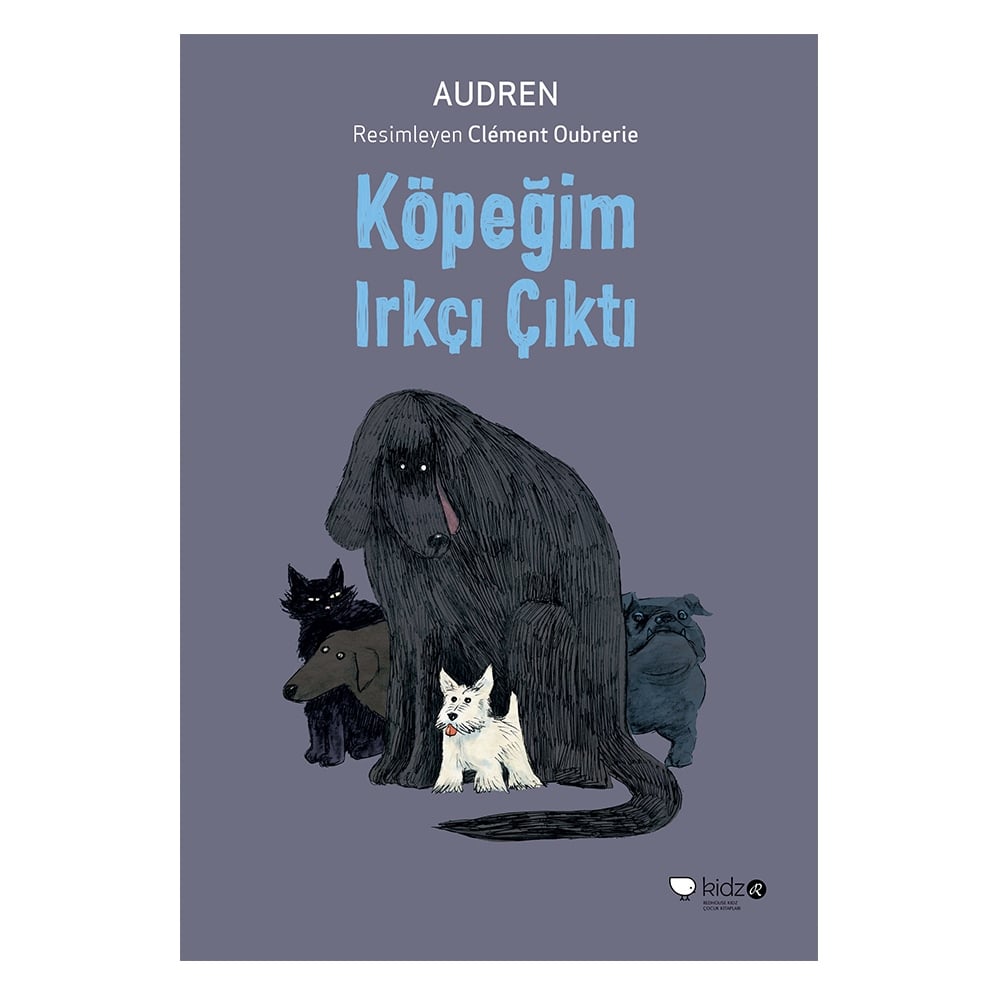 KÖPEĞİM IRKÇI ÇIKTI Çocuk Kitapları Uzmanı - Children's Books Expert