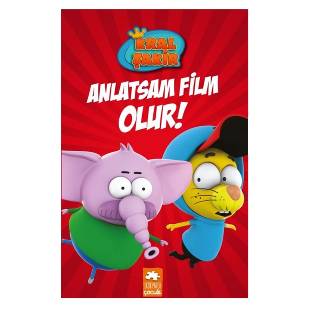KRAL ŞAKİR - ANLATSAM FİLM OLUR Çocuk Kitapları Uzmanı - Children's Books Expert