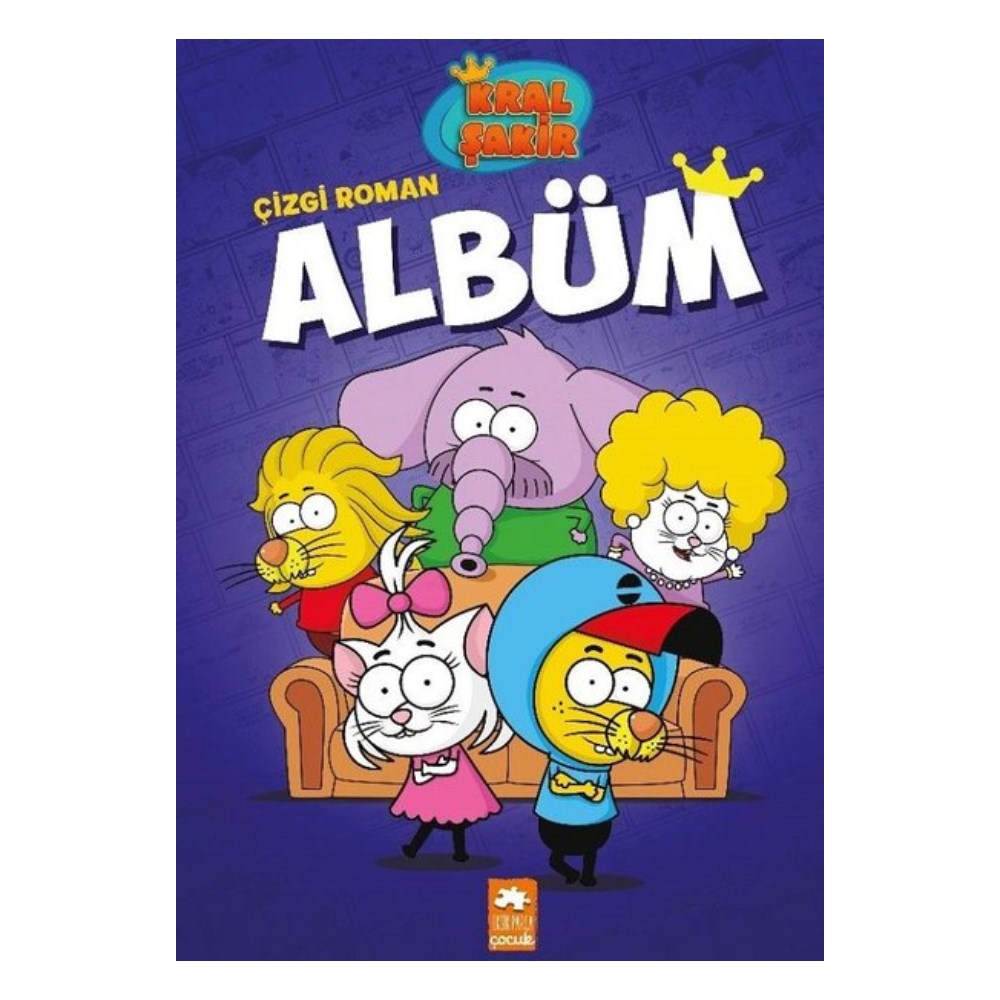 KRAL ŞAKİR ÇİZGİ ROMAN ALBÜM Çocuk Kitapları Uzmanı - Children's Books Expert