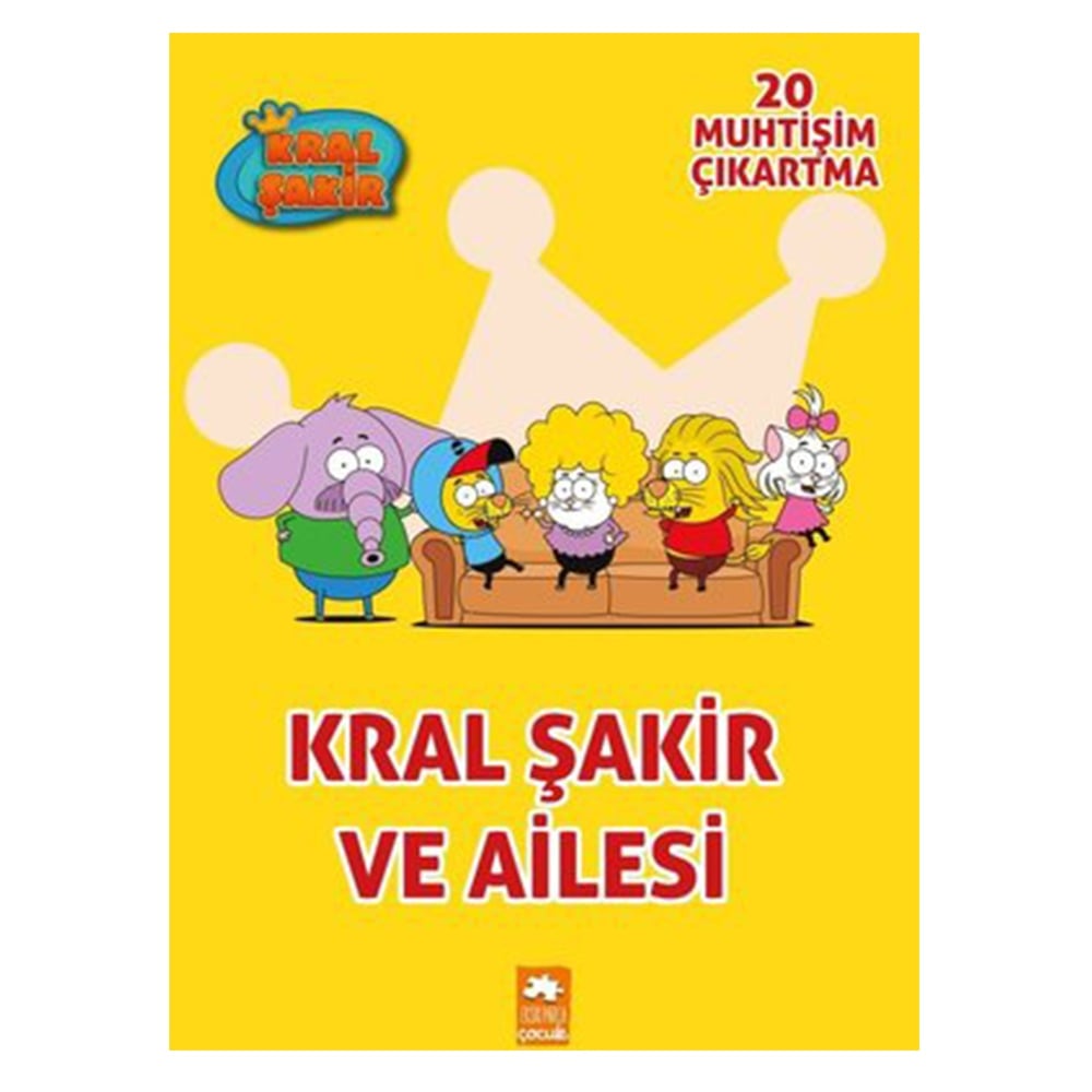 KRAL ŞAKİR VE AİLESİ - ÇIKARTMALI BOYAMA KİTABI Çocuk Kitapları Uzmanı - Children's Books Expert