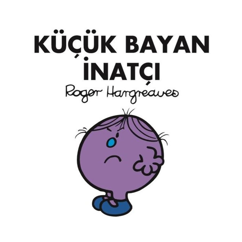 KÜÇÜK BAYAN İNATÇI
