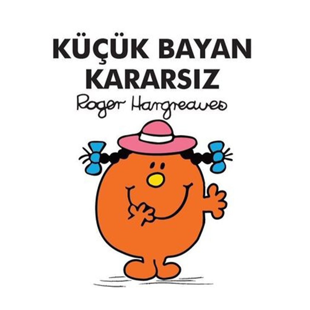 KÜÇÜK BAYAN KARARSIZ Çocuk Kitapları Uzmanı - Children's Books Expert