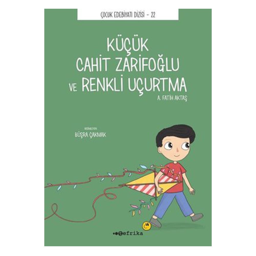 KÜÇÜK CAHİT ZARİFOĞLU VE RENKLİ UÇURTMA Çocuk Kitapları Uzmanı - Children's Books Expert