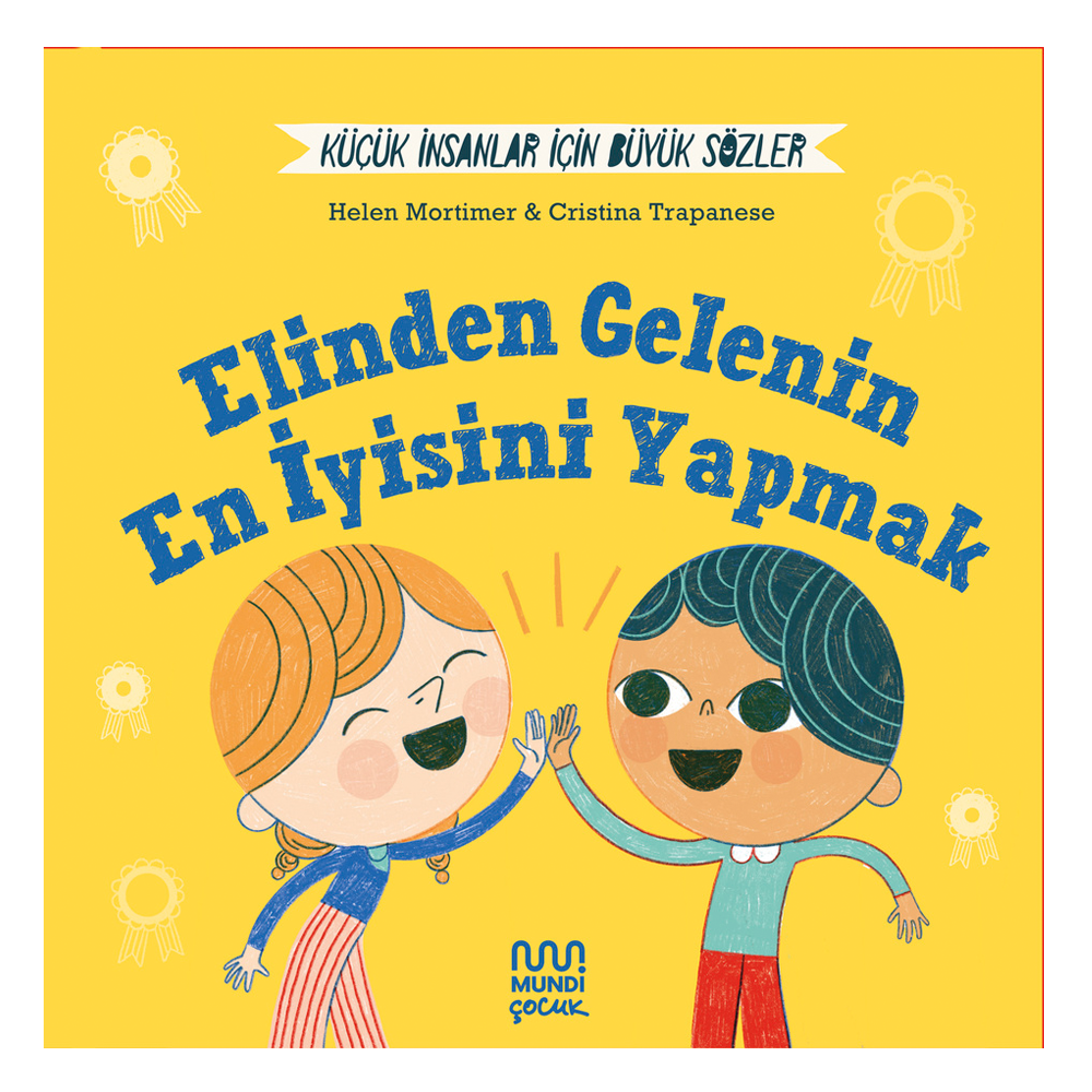 Küçük İnsanlar İçin Büyük Sözler Elinden Gelenin Çocuk Kitapları Uzmanı - Children's Books Expert