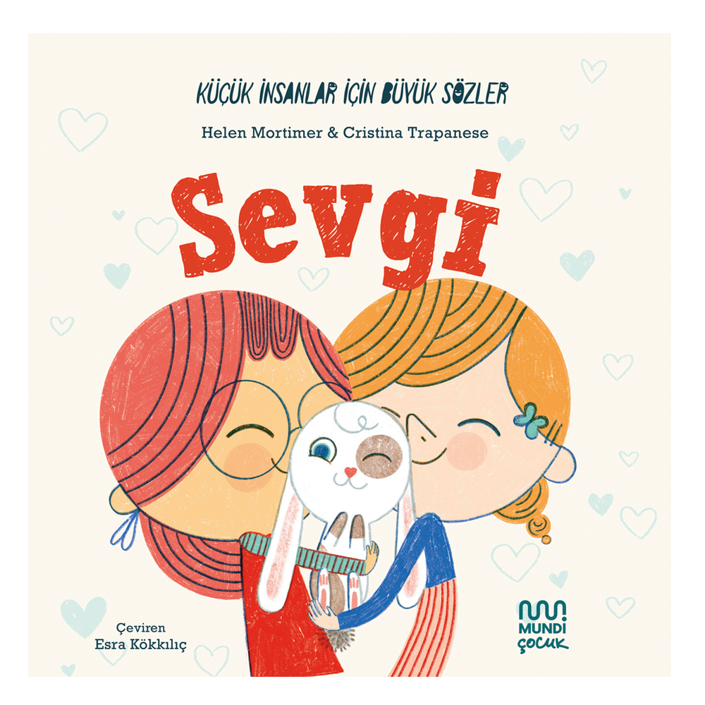 Küçük İnsanlar İçin Büyük Sözler Sevgi Çocuk Kitapları Uzmanı - Children's Books Expert