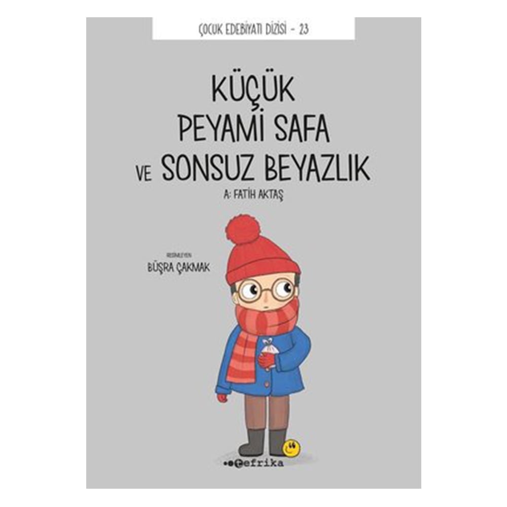 KÜÇÜK PEYAMİ SAFA VE SONSUZ BEYAZLIK Çocuk Kitapları Uzmanı - Children's Books Expert