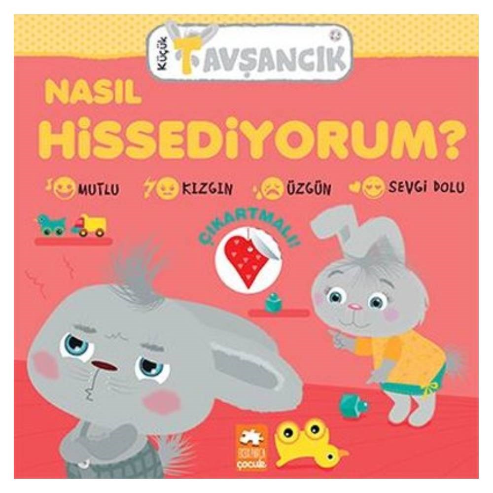 KÜÇÜK TAVŞANCIK - NASIL HİSSEDİYORUM Çocuk Kitapları Uzmanı - Children's Books Expert