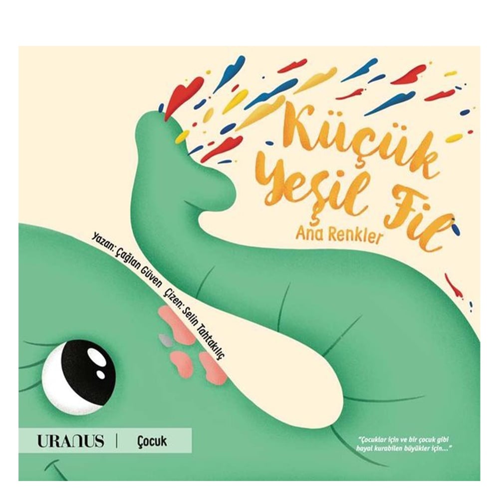KÜÇÜK YEŞİL FİL - ANA RENKLER Çocuk Kitapları Uzmanı - Children's Books Expert