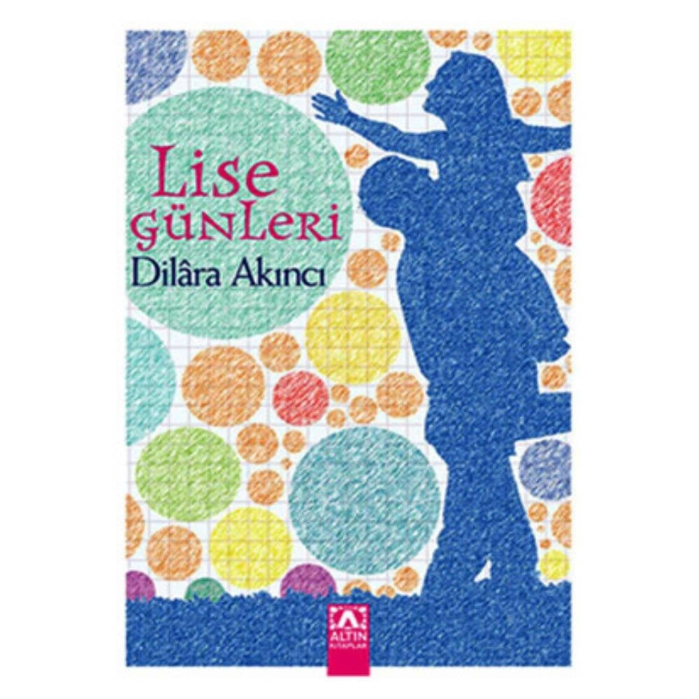 LİSE GÜNLERİ Çocuk Kitapları Uzmanı - Children's Books Expert