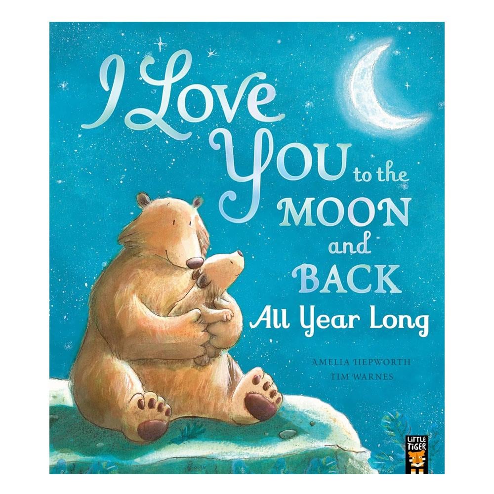 Love You to the Moon and Back - All Year Long Çocuk Kitapları Uzmanı - Children's Books Expert