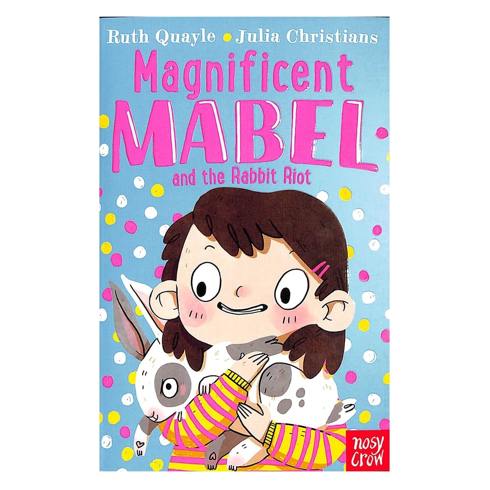 MAGNIFICENT MABEL AND THE RABBIT RIOT Çocuk Kitapları Uzmanı - Children's Books Expert