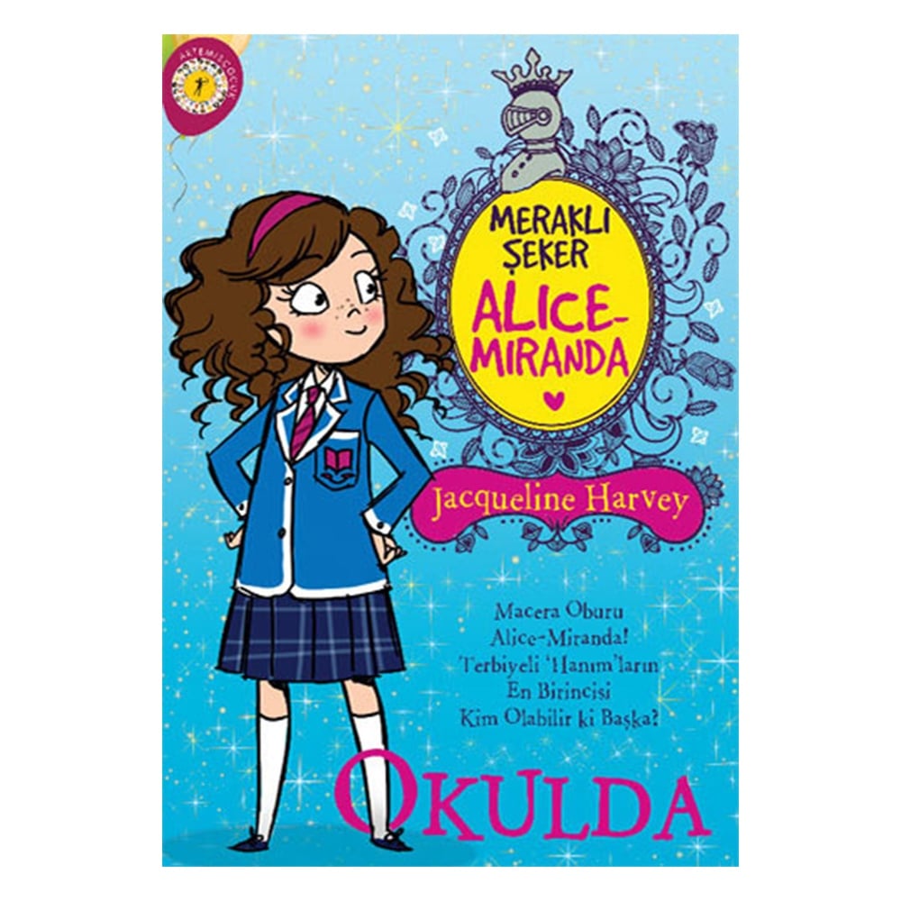 MERAKLI ŞEKER ALICE MİRANDA OKULDA Çocuk Kitapları Uzmanı - Children's Books Expert