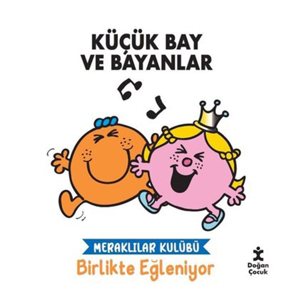 MERAKLILAR KULÜBÜ BİRLİKTE EĞLENİYOR - KÜÇÜK BAY Çocuk Kitapları Uzmanı - Children's Books Expert